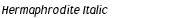 Hermaphrodite Italic